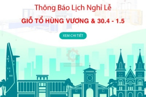 Thông báo lịch nghỉ Lễ 30-4 và 1-5 năm 2023